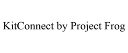KITCONNECT BY PROJECT FROG
