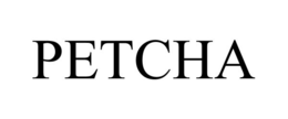 PETCHA