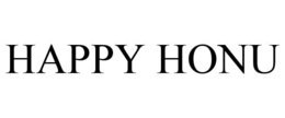 HAPPY HONU