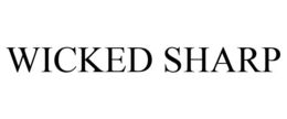 WICKED SHARP