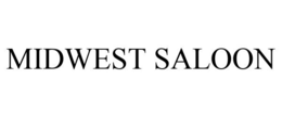 MIDWEST SALOON