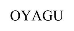 OYAGU