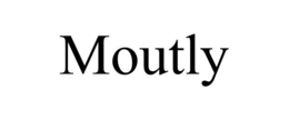 MOUTLY