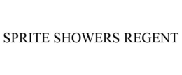 SPRITE SHOWERS REGENT