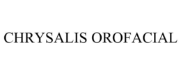 CHRYSALIS OROFACIAL