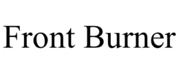 FRONT BURNER