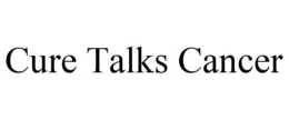 CURE TALKS CANCER
