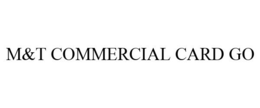 M&T COMMERCIAL CARD GO