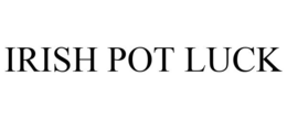 IRISH POT LUCK