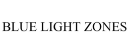 BLUE LIGHT ZONES