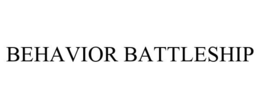 BEHAVIOR BATTLESHIP