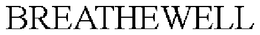 BREATHEWELL