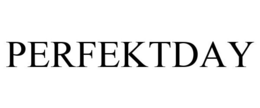 PERFEKTDAY