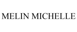 MELIN MICHELLE