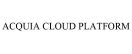 ACQUIA CLOUD PLATFORM