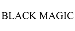 BLACK MAGIC