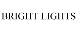 BRIGHT LIGHTS