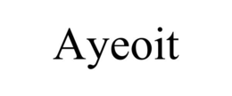 AYEOIT