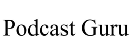 PODCAST GURU