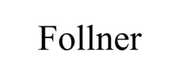 FOLLNER