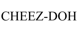 CHEEZ-DOH