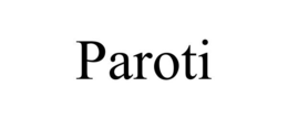 PAROTI