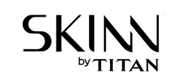 SKINN BY TITAN
