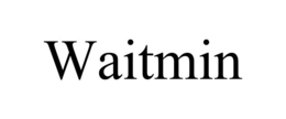 WAITMIN
