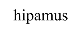 HIPAMUS