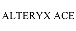 ALTERYX ACE