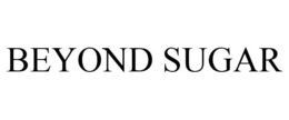 BEYOND SUGAR