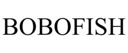 BOBOFISH