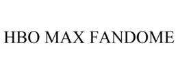 HBO MAX FANDOME