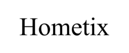 HOMETIX
