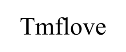 TMFLOVE