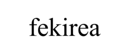 FEKIREA