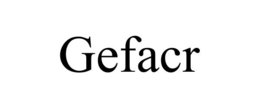 GEFACR
