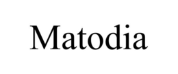 MATODIA