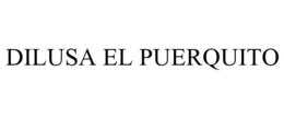 DILUSA EL PUERQUITO