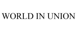 WORLD IN UNION