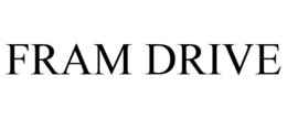 FRAM DRIVE