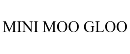 MINI MOO GLOO