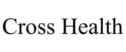 CROSS HEALTH