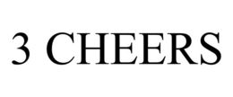 3 CHEERS
