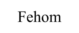 FEHOM