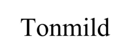 TONMILD