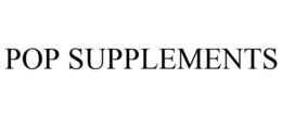 POP SUPPLEMENTS