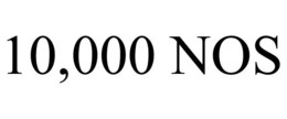 10,000 NOS