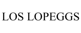 LOS LOPEGGS