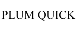 PLUM QUICK